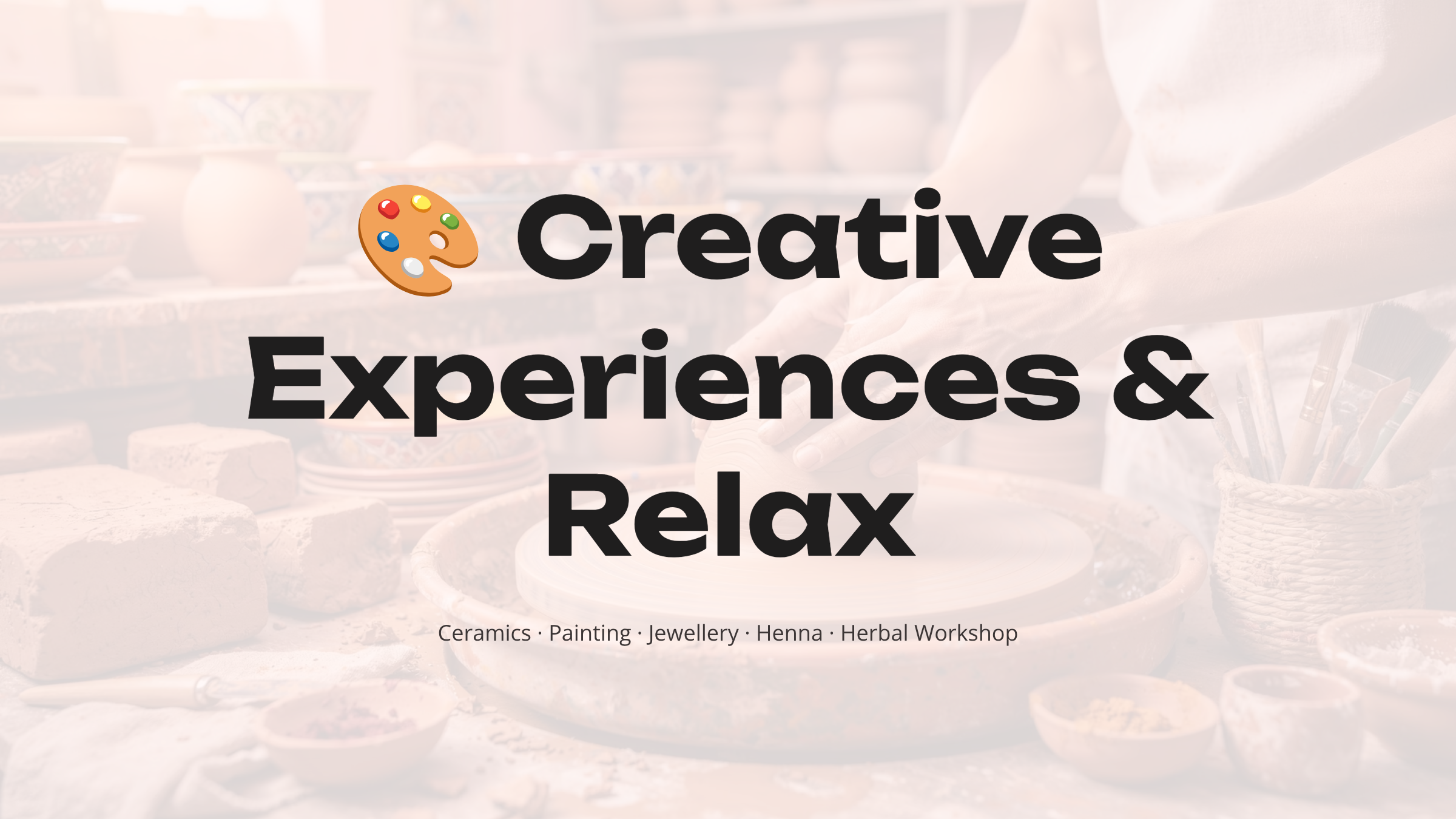 Creative Experiences and Relax